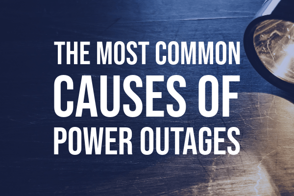 The Most Common Causes of Power Outages